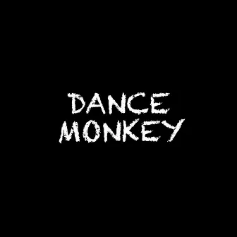 Dance Monkey by DJ Tones