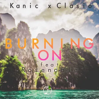 Burning On by Clasio