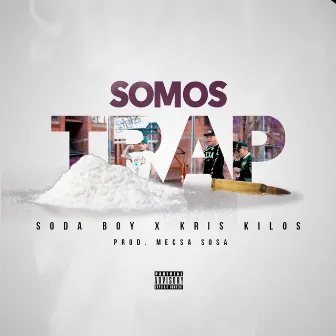 Somos Trap by Soda Boy