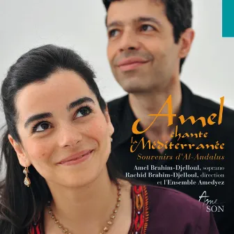 Amel chante la Méditerranée (Souvenirs d'Al-Andalus) by Ensemble Amedyez