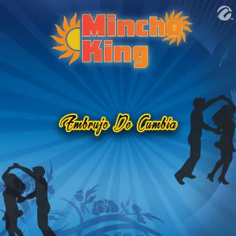 Embrujo De Cumbia by Mincho King