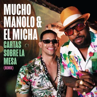 Cartas Sobre La Mesa (Remix) by Mucho Manolo