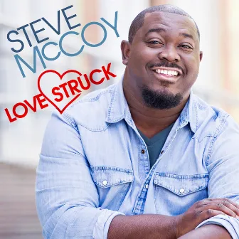 Love Struck by Steve McCoy