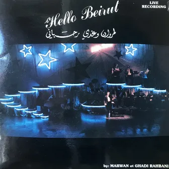 Hello Beirut by Marwan Rahbani