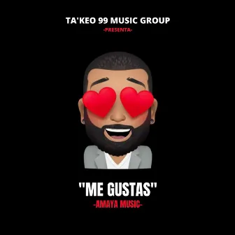 Me Gustas by Amaya Music