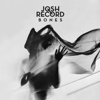 Bones by Josh Record