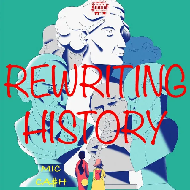 REWRITING HISTORY