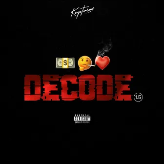 Decode / 1.5 by Kaptain