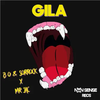 Gila by B O and Sorrock