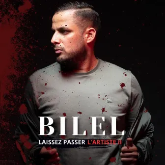 Laissez passer l'artiste, vol. 2 by Bilel