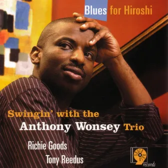 Blues For Hiroshi by Anthony Wonsey Trio