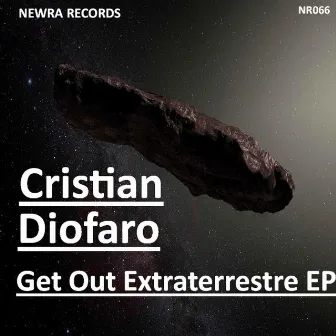 Get Out Extraterrestre EP by Diofaro