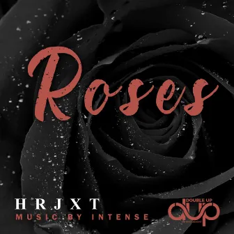 Roses by HRJXT