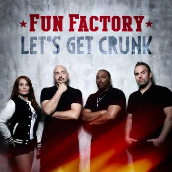 Let's Get Crunk by Fun Factory