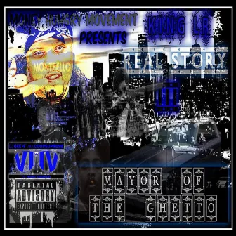 Real Story vol. 3 (Mayor Of the Ghetto) by King LR