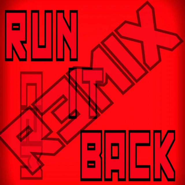 Run It Back - Remix