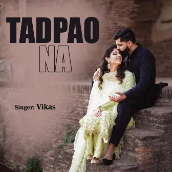 Tadpao Na by Vikas