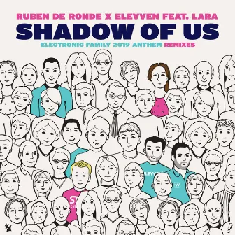 Shadow Of Us (Electronic Family 2019 Anthem) [Remixes] by Elevven