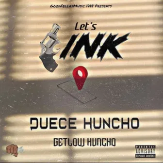 lets link by duece huncho