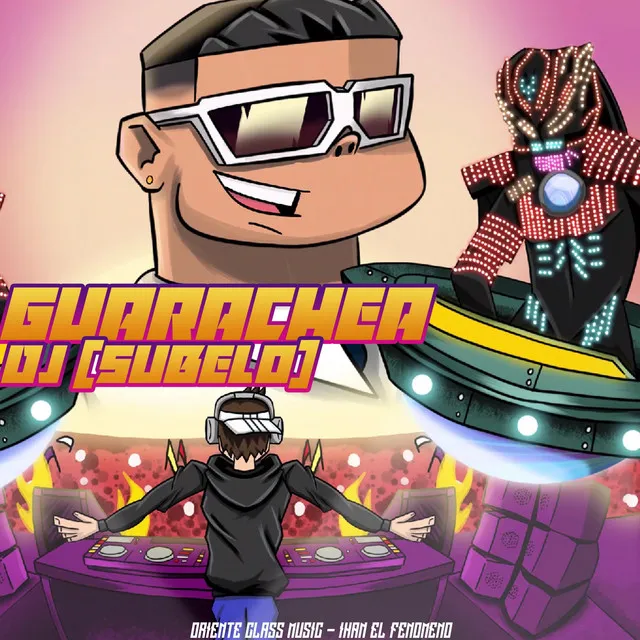 Guarachea DJ (Subelo)