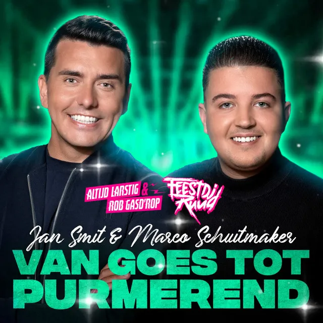 Van Goes Tot Purmerend - Altijd Larstig & Rob Gasd'rop en FeestDJRuud Remix