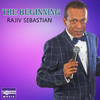 The Beginning, Vol. 1 by Rajiv Sebastian