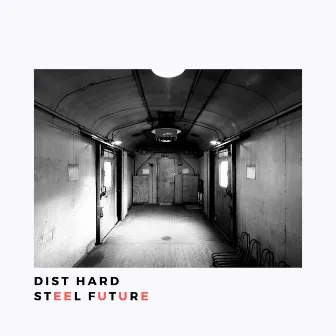 Steel Future by Dist Hard