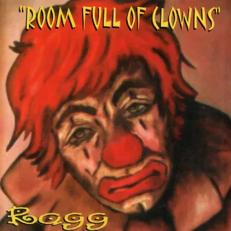 Room Full Of Clowns by Ragg