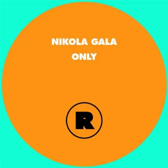 Only by Nikola Gala