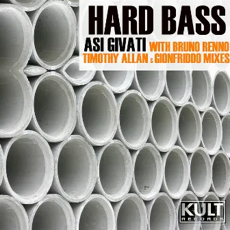 KULT Records Presents : Hard Bass by Asi Givati