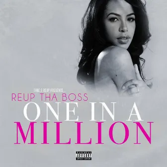 One in a Million by Reup Tha Boss