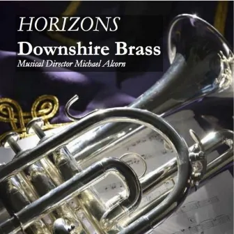 Horizons by Downshire Brass