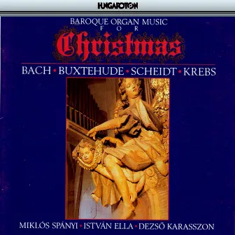 Baroque Organ Music for Christmas by Dezső Karasszon