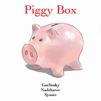 Piggy Box by Vladimir Gorlinsky