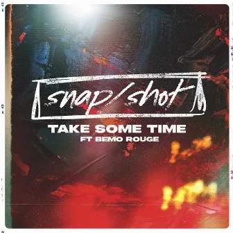 Take Some Time by Bemo Rouge