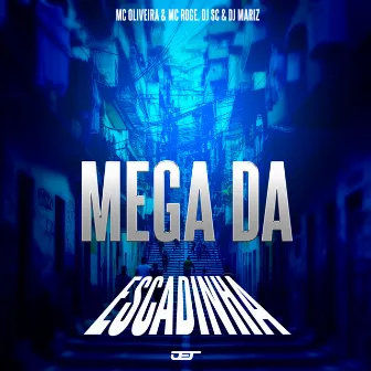 Mega da Escadinha by DJ MARIZ