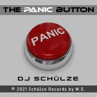 The Panic Button by DJ Schülze