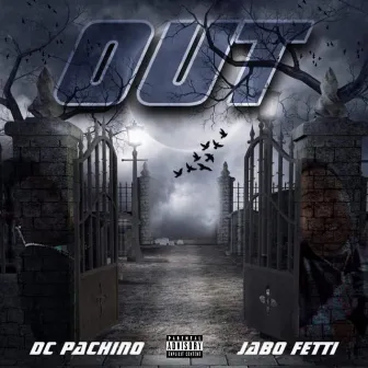 Out by DC Pachino