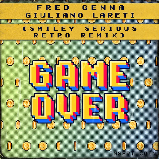 Game Over ( Smiley Serious Retro Remix )