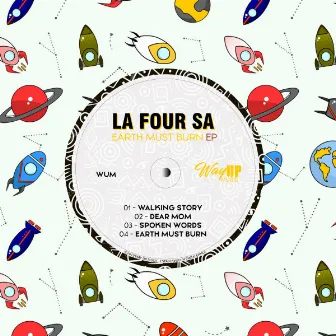 Earth Must Burn EP by La Four SA