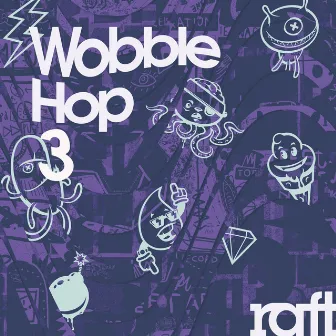 Wobble Hop 3 by Raft Music