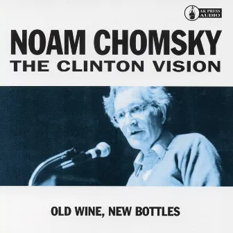 The Clinton Vision by Noam Chomsky