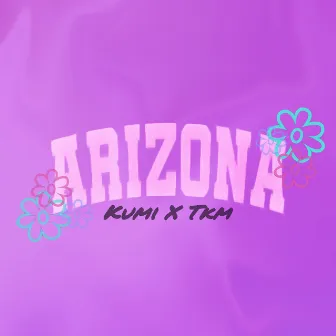 Arizona by Kumi