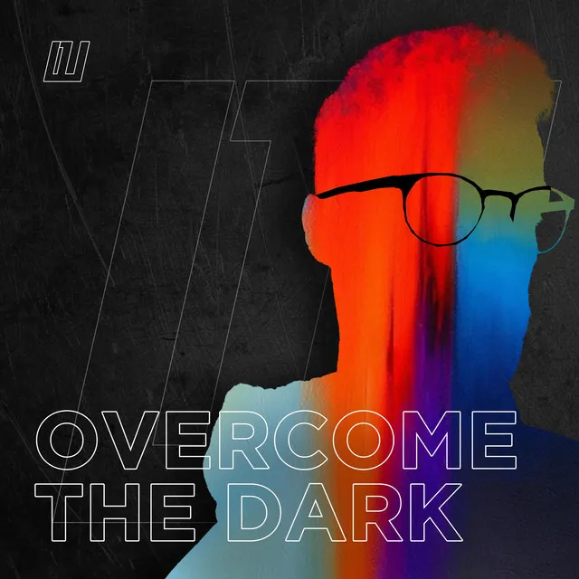 Overcome The Dark