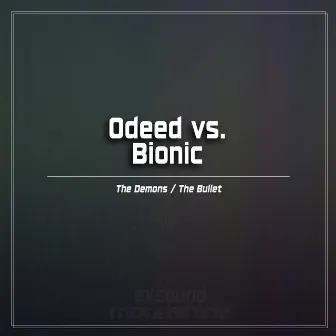 The Demons / The Bullet by BiONIC