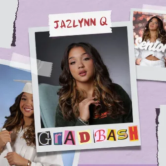 GradBash by Jazlynn Q