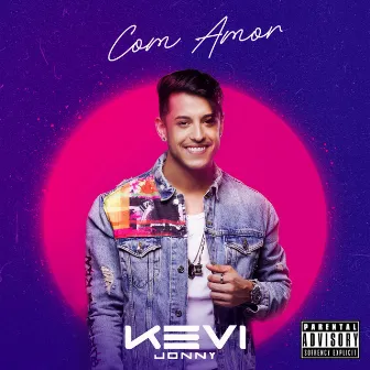 Com amor, Kevi Jonny by Kevi Jonny