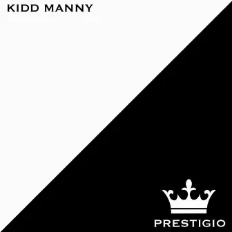 Prestigio by Kidd Manny