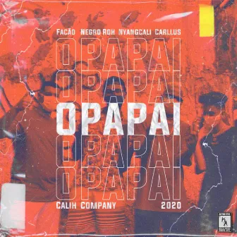 Opapai by CalihCompany