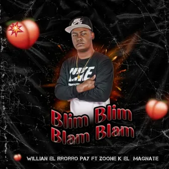 Blim Blim Blam Blam by Willian Rrorro Pay